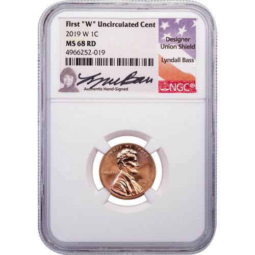 2019-W Lincoln Cent NGC MS68RD Lyndall Bass Signed Label