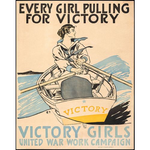 World War 1 Patriotic Poster, Victory Girls United Work Campaign